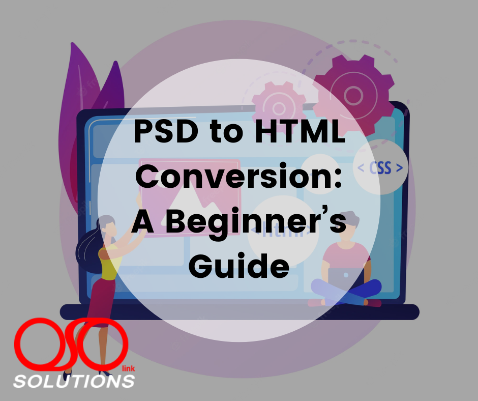 PSD to HTML Conversion Blog Article PSD to CMS Featured Image