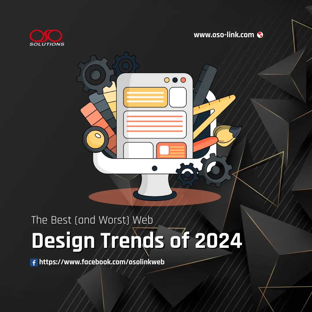 The Best (and Worst) Web Design Trends of 2024